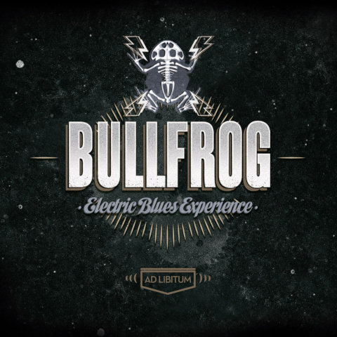 Bullfrog Electric Blues Experience — Ad Libitum